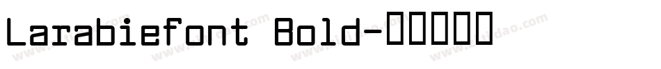 Larabiefont Bold字体转换